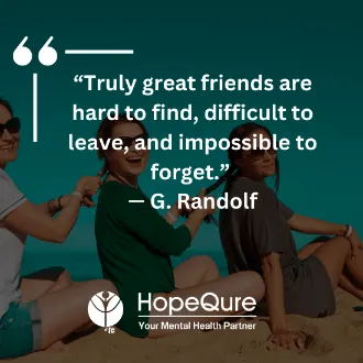 Friendship Quotes | HopeQure