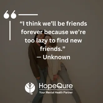 Friendship Quotes | HopeQure