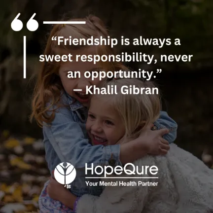 Friendship Quotes | HopeQure